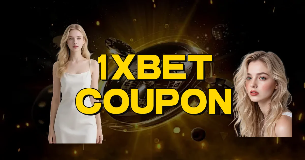 1Xbet Coupon Oficial
