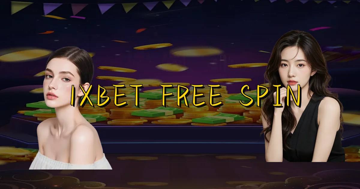 1Xbet Free Spin Oficial