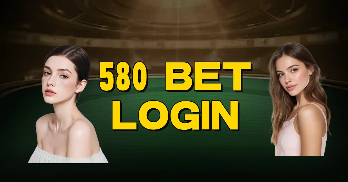 580 Bet Login Oficial