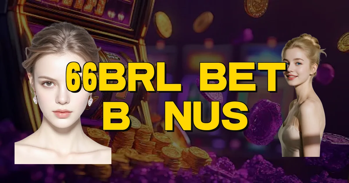 66Brl Bet Bônus Oficial