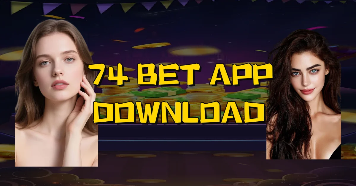 74 Bet App Download Oficial