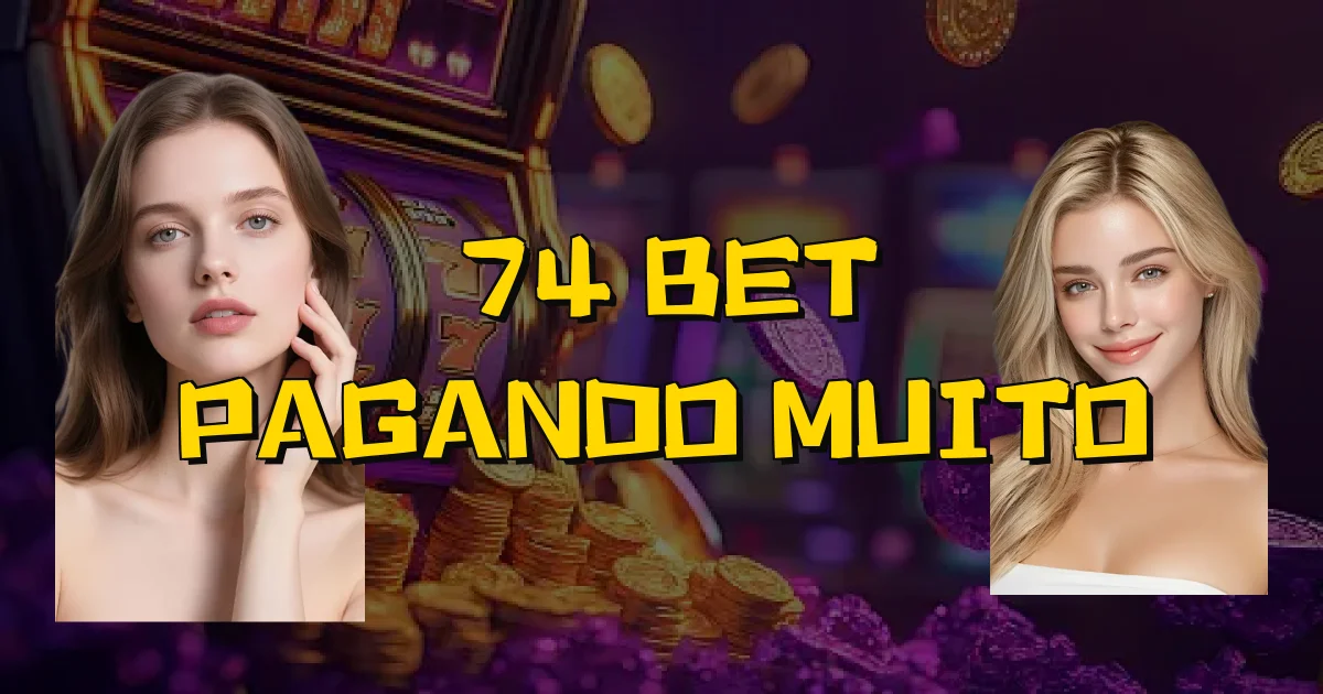 74 Bet Pagando Muito Oficial