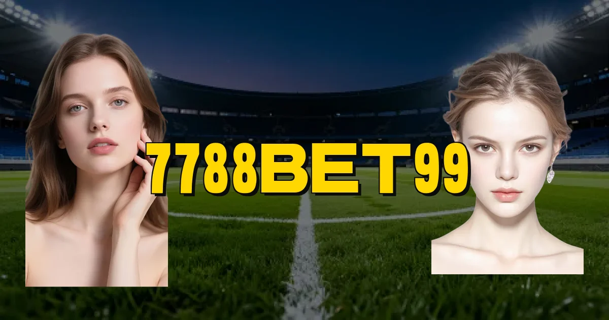 7788Bet99 Oficial