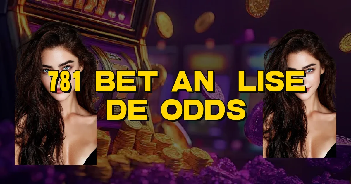781 Bet Análise De Odds Oficial
