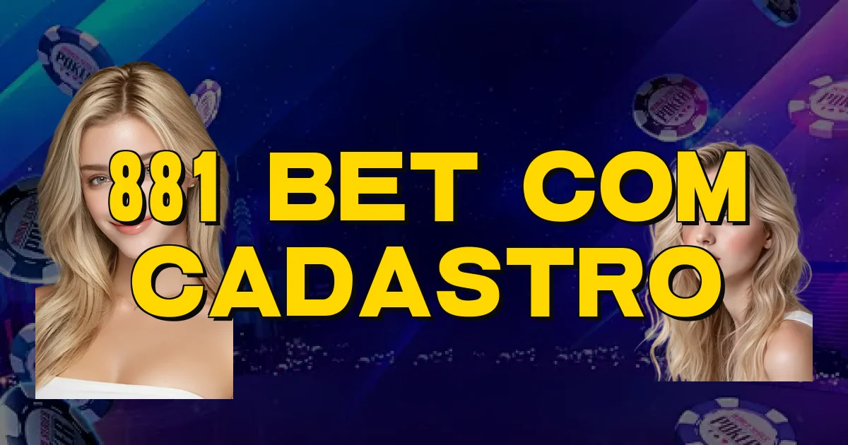 881 Bet Com Cadastro Oficial