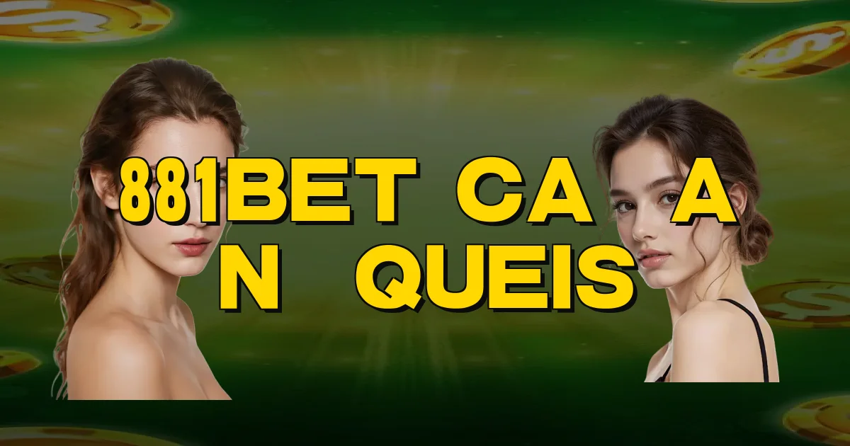 881Bet Caça Níqueis Oficial