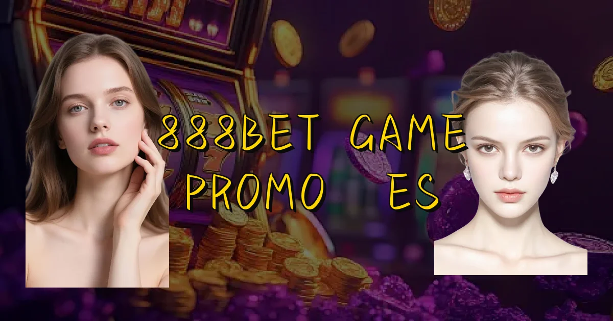888Bet Game Promoções Oficial