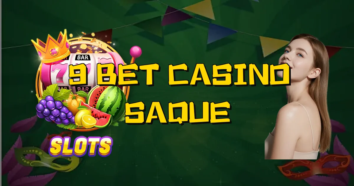 9 Bet Casino Saque Oficial