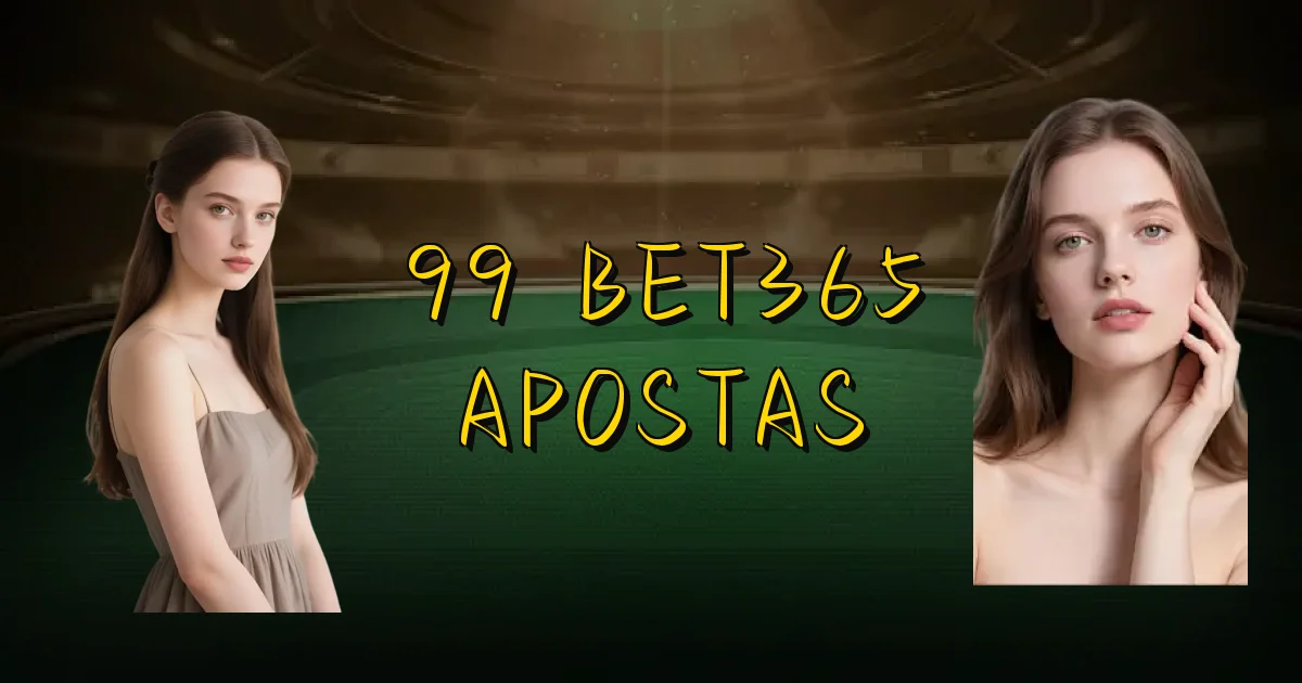 99 Bet365 Apostas Oficial
