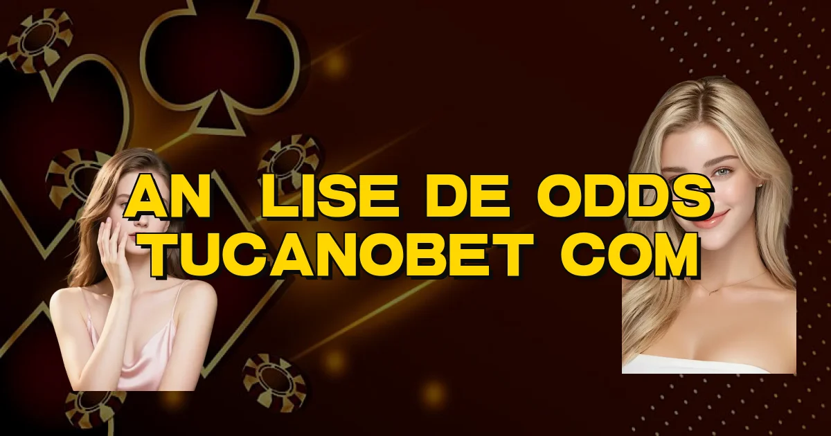 Análise De Odds Tucanobet Com Oficial
