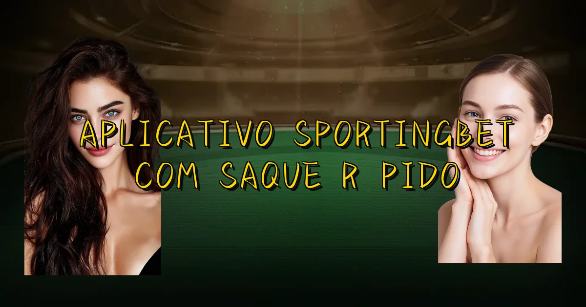 Aplicativo Sportingbet Com Saque Rápido Oficial