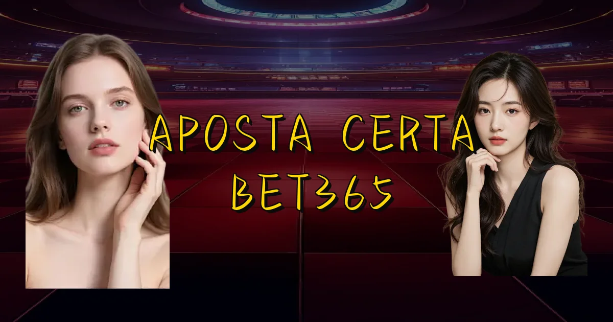 Aposta Certa Bet365 Oficial