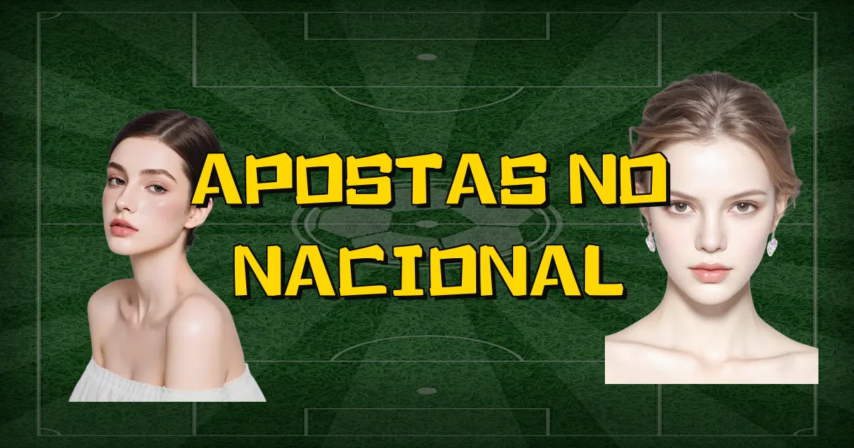 Apostas No Nacional Oficial