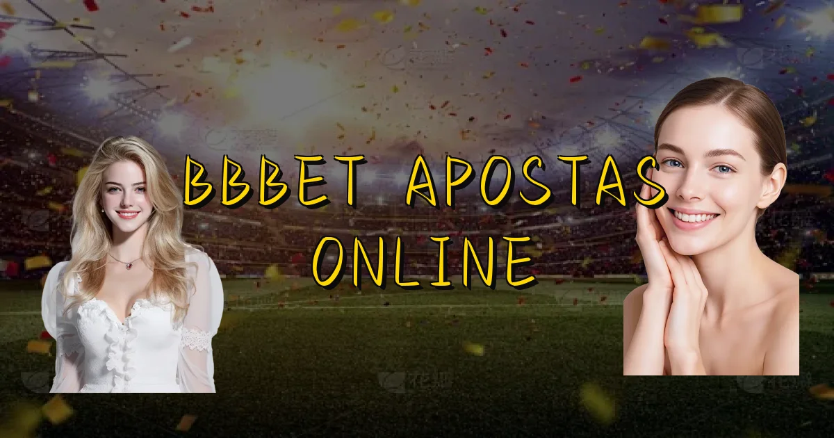 Bbbet Apostas Online Oficial