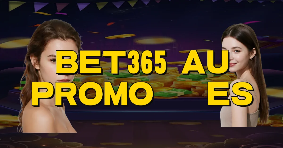 Bet365 Au Promoções Oficial