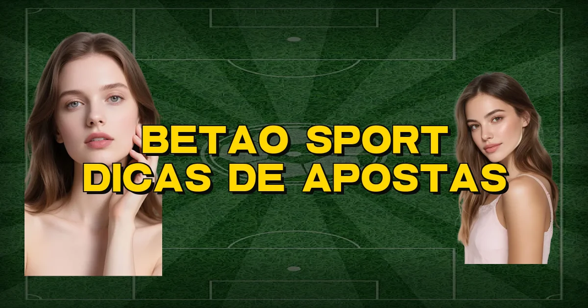 Betao Sport Dicas De Apostas Oficial