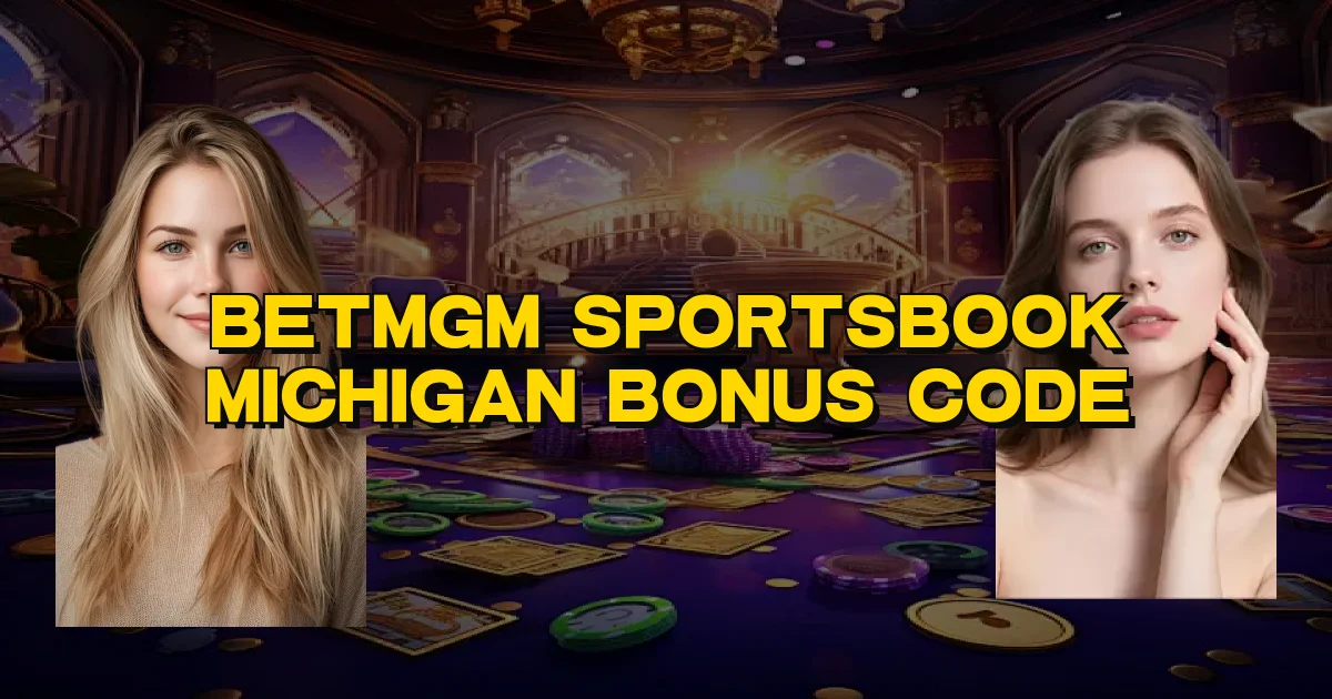 Betmgm Sportsbook Michigan Bonus Code Oficial