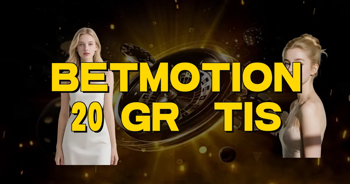Betmotion 20 Grátis Oficial