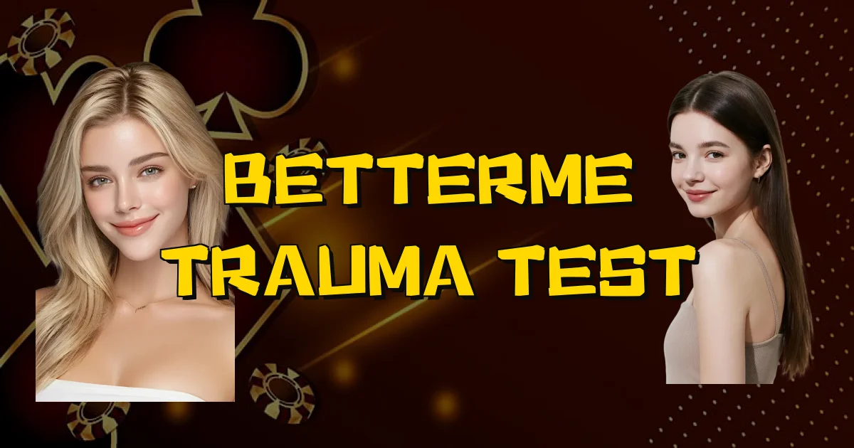 Betterme Trauma Test Oficial
