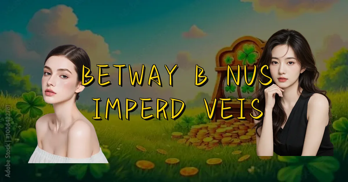 Betway Bônus Imperdíveis Oficial