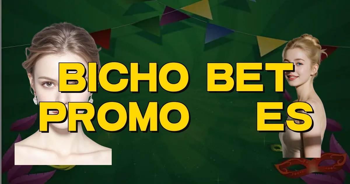 Bicho Bet Promoções Oficial