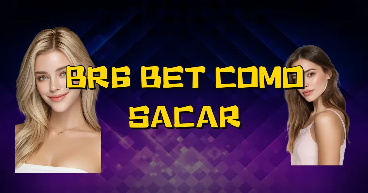 Br6 Bet Como Sacar Oficial