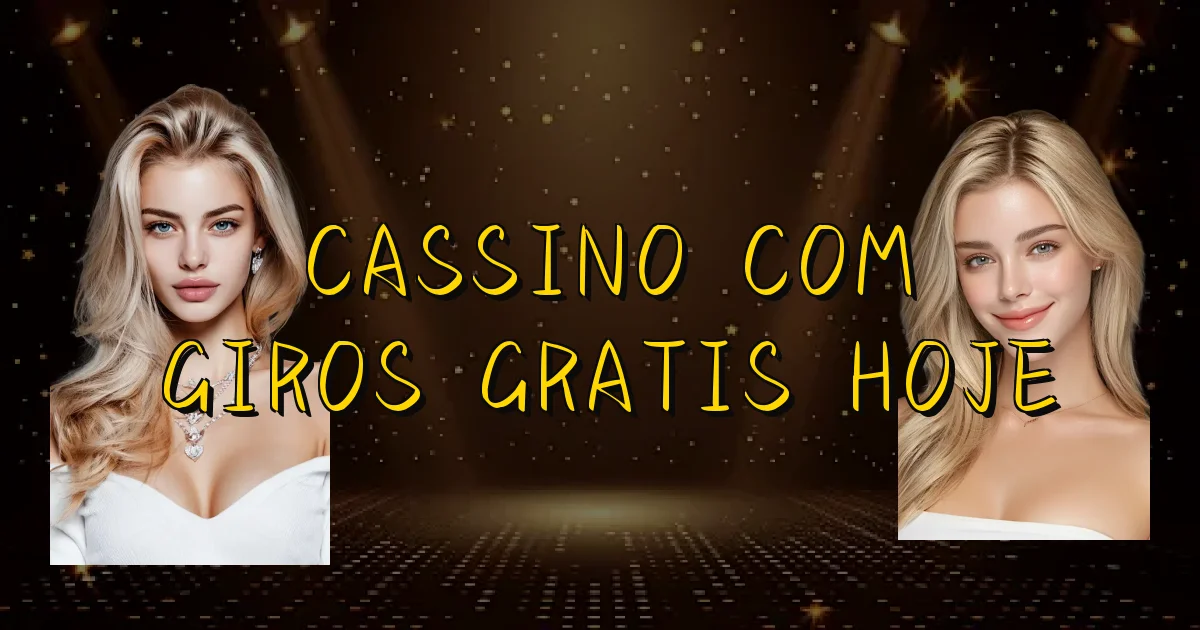 Cassino Com Giros Gratis Hoje Oficial
