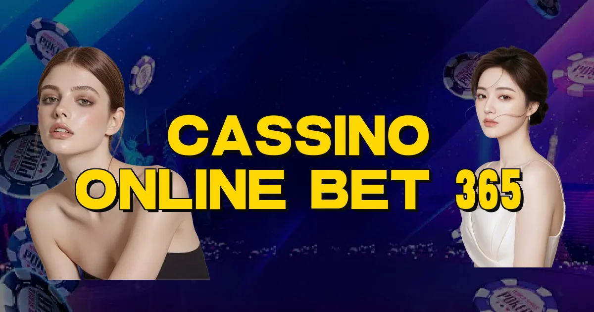Cassino Online Bet 365 Oficial