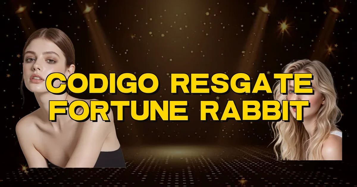 Codigo Resgate Fortune Rabbit Oficial