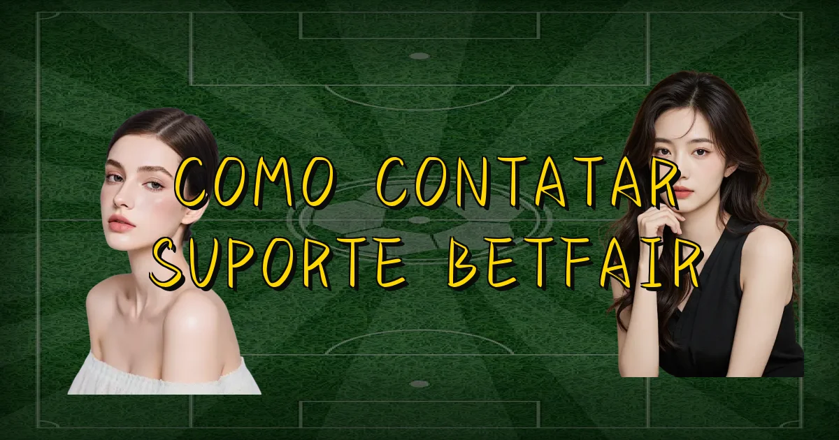 Como Contatar Suporte Betfair Oficial