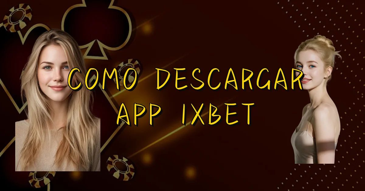 Como Descargar App 1Xbet Oficial