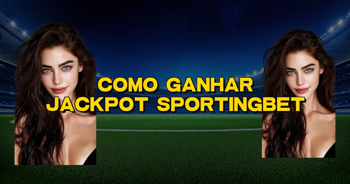 Como Ganhar Jackpot Sportingbet Oficial