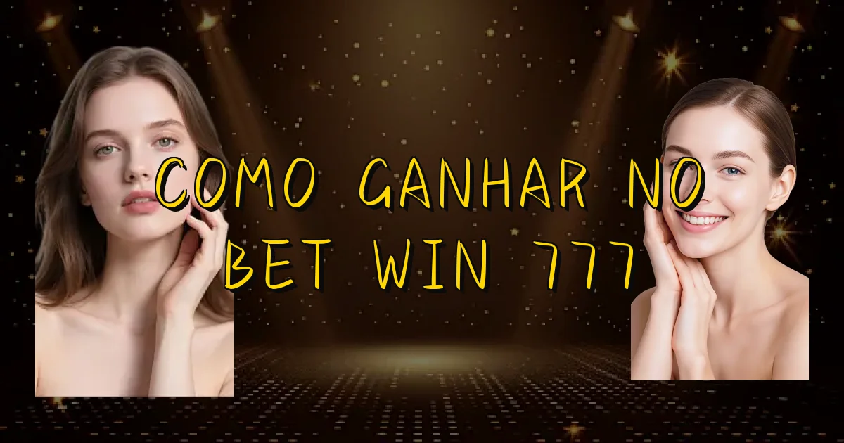Como Ganhar No Bet Win 777 Oficial