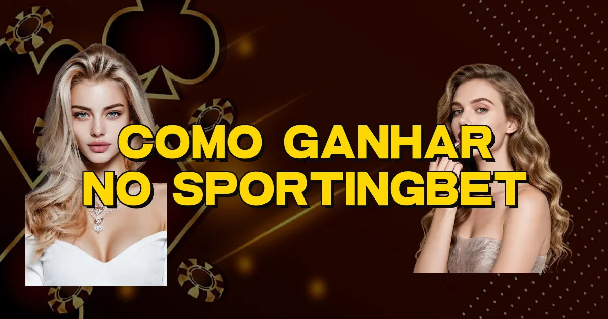 Como Ganhar No Sportingbet Oficial