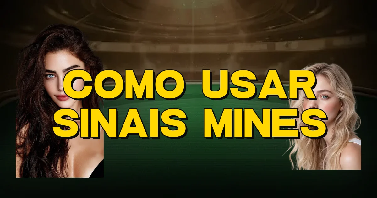 Como Usar Sinais Mines Oficial