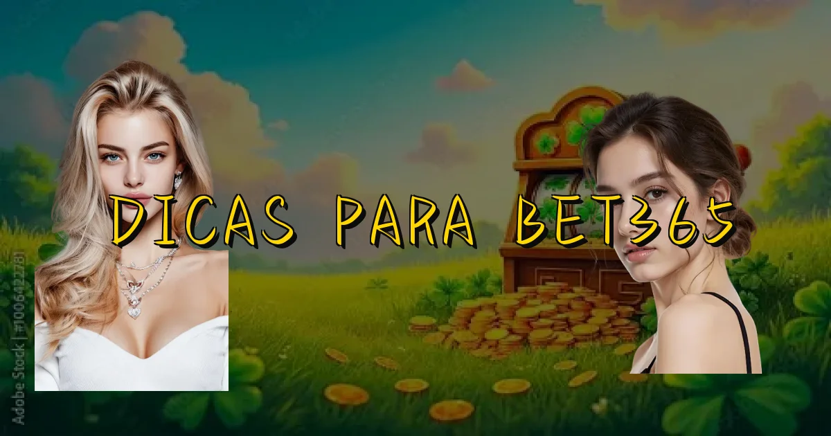 Dicas Para Bet365 Oficial