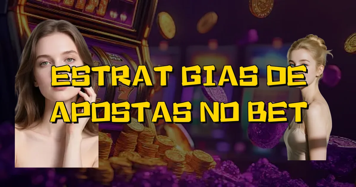 Estratégias De Apostas No Bet Oficial
