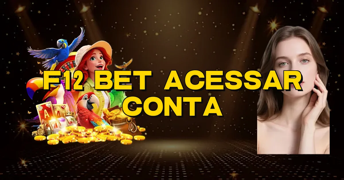 F12 Bet Acessar Conta Oficial