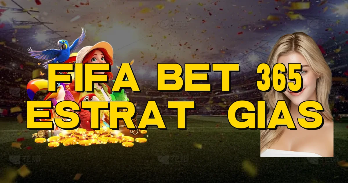Fifa Bet 365 Estratégias Oficial