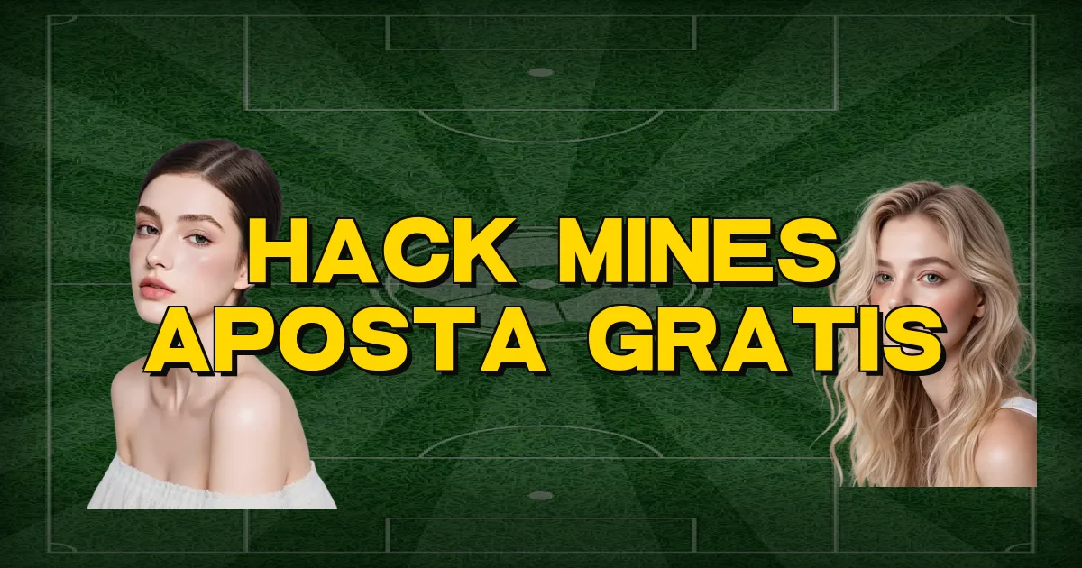 Hack Mines Aposta Gratis Oficial
