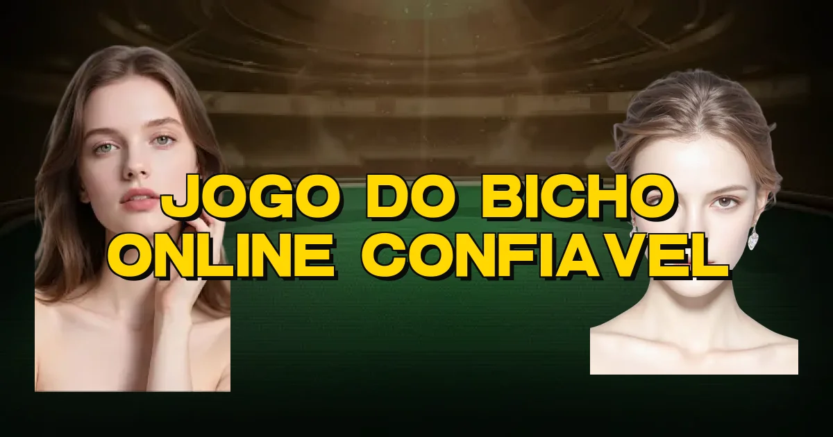 Jogo Do Bicho Online Confiavel Oficial