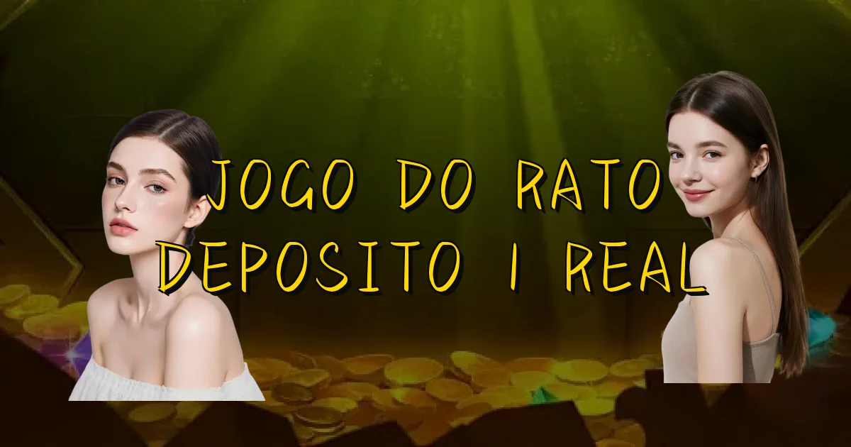 Jogo Do Rato Deposito 1 Real Oficial