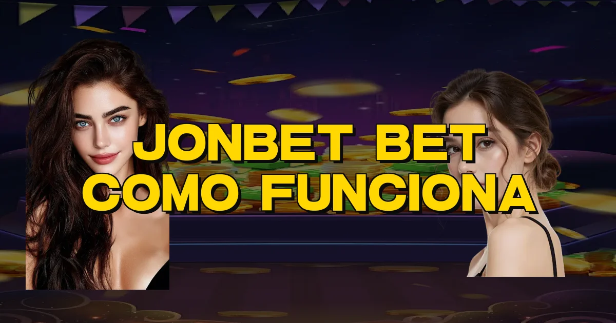 Jonbet Bet Como Funciona Oficial