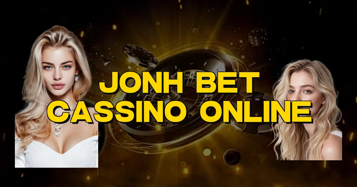 Jonh Bet Cassino Online Oficial