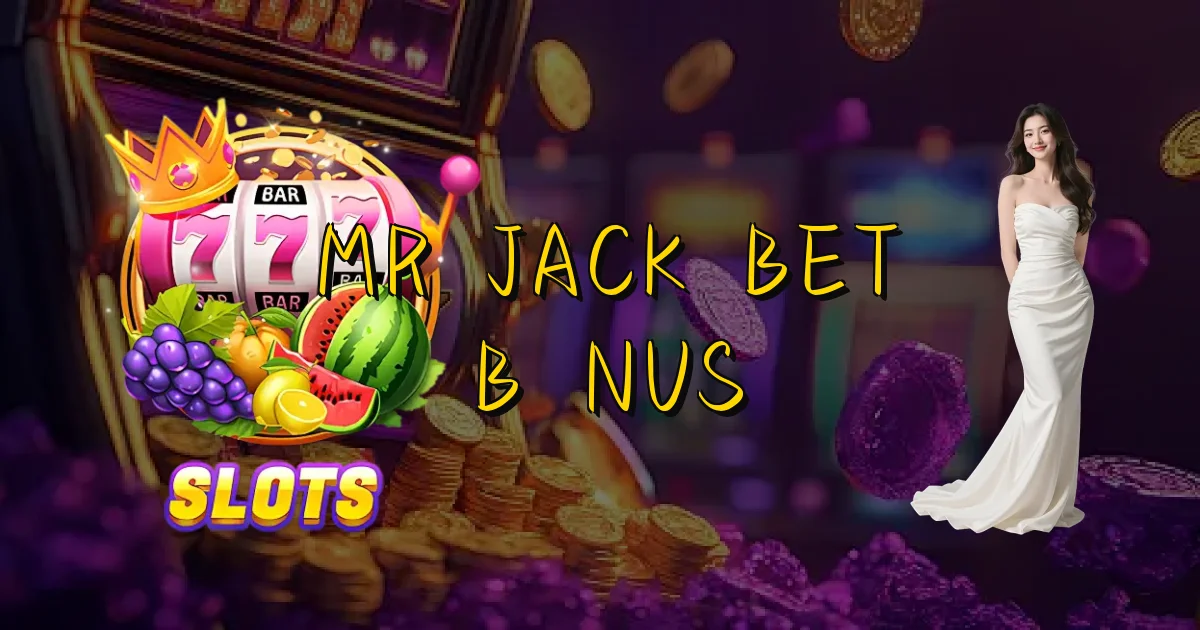 Mr Jack Bet Bônus Oficial