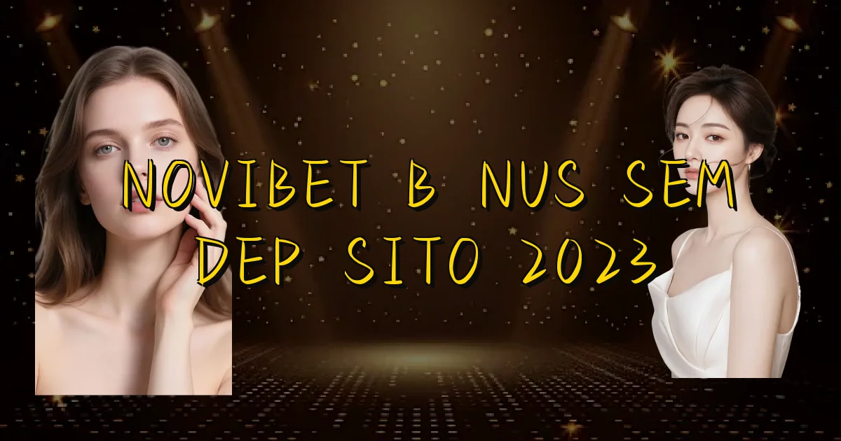 Novibet Bônus Sem Depósito 2023 Oficial