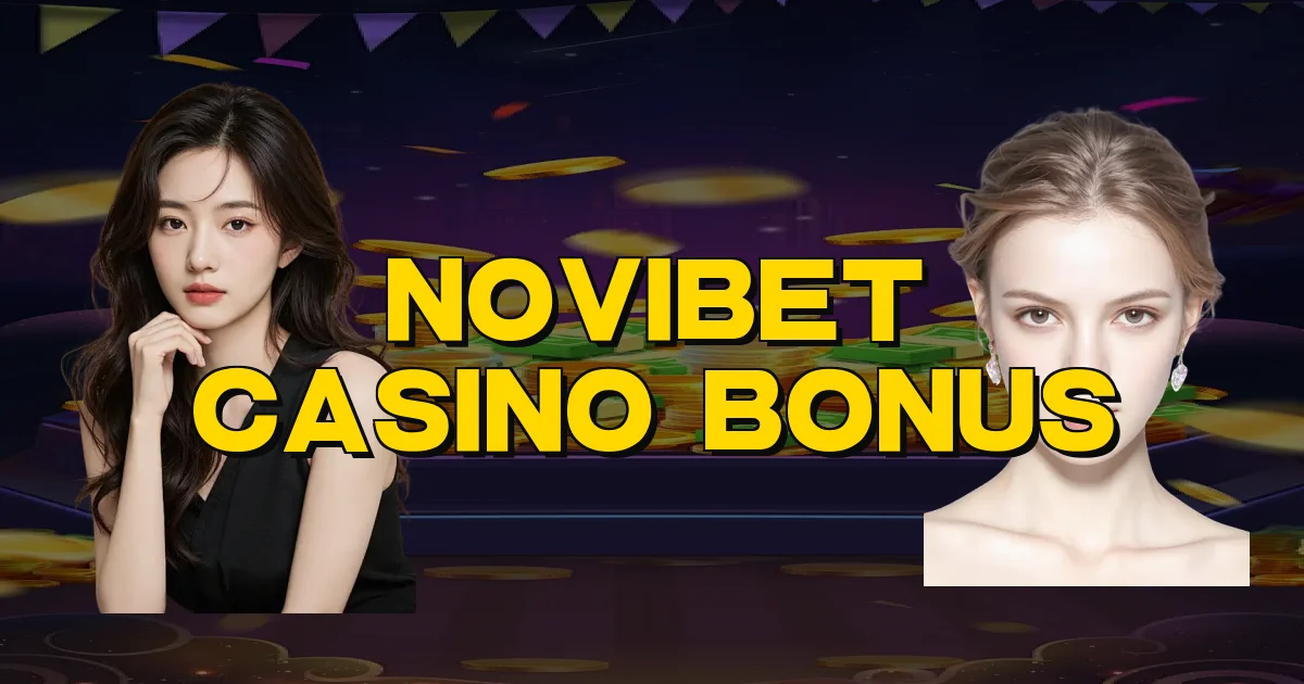 Novibet Casino Bonus Oficial