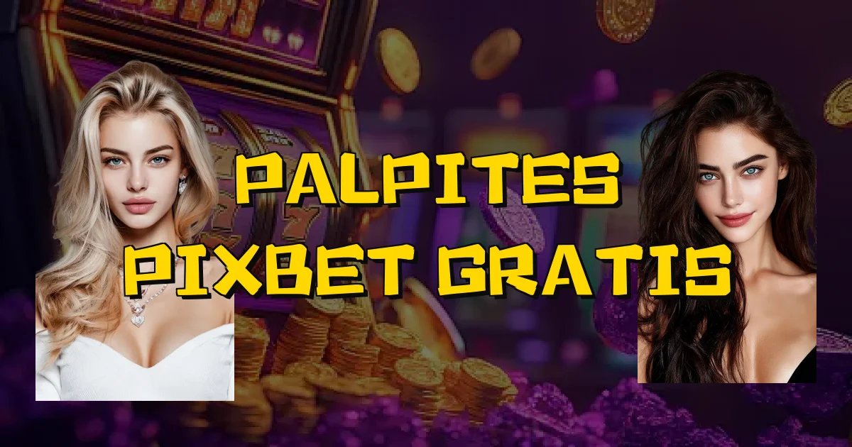Palpites Pixbet Gratis Oficial