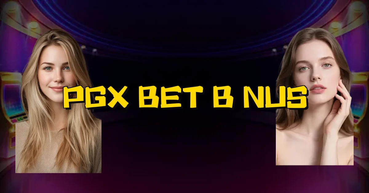 Pgx Bet Bônus Oficial