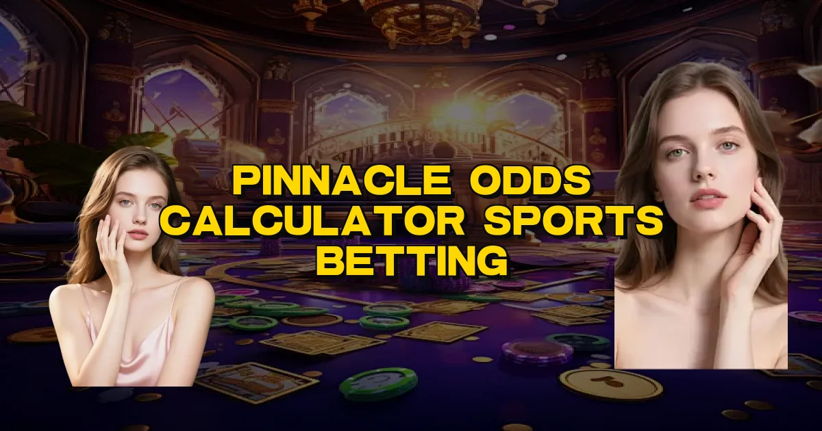 Pinnacle Odds Calculator Sports Betting Oficial